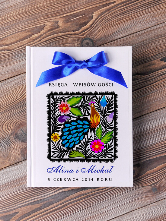 Księgi wpisów gości ludowe księga do wpisywania życzeń przez gości weselnych motywy ludowe wasze imiona i data 07/lue/kwg