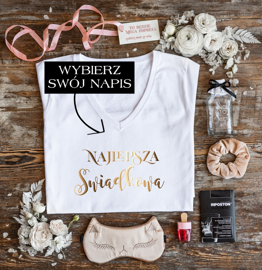 wieczór Panieński zestawy podziekowania na wieczór panieński Zestaw na wieczór Panieński - Koszulka ze Złotym Napisem Najlepsza Świadkowa - T-Shirt Złote litery - zapakowany z bilecikiem0