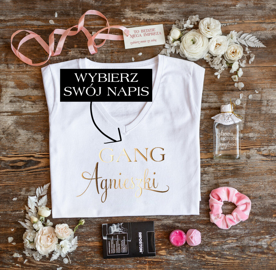 wieczór Panieński zestawy podziekowania na wieczór panieński Zestaw na wieczór Panieński - Koszulka ze Złotym Napisem Gang Agnieszki- T-Shirt Złote litery - Frotka 0