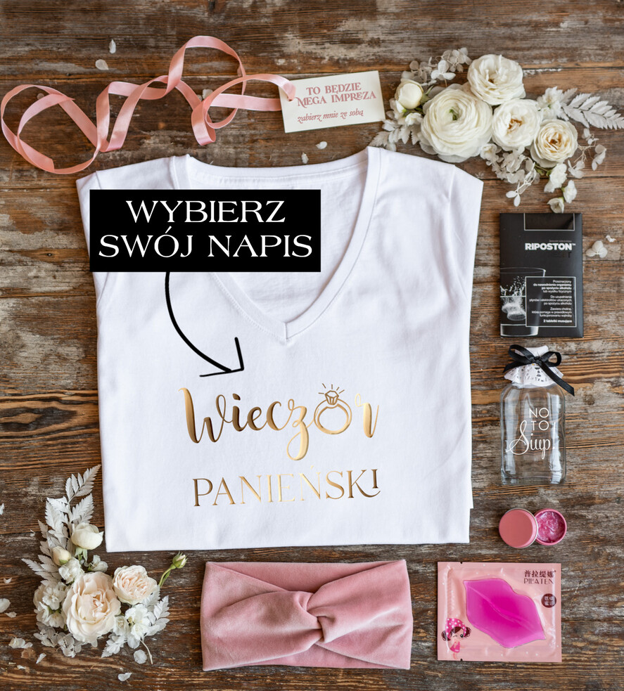 wieczór Panieński zestawy podziekowania na wieczór panieński Zestaw na wieczór Panieński - Koszulka ze Złotym Napisem - T-Shirt Złote litery - zapakowany z bilecikiem0