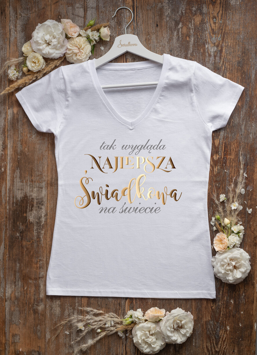 Prezenty dla Panny Młodej Koszulka na Wieczór panieński Bawełniana Koszulka Z Napisem Na Wieczór Panieński T-Shirt Złoty Napis Tak wygląda Najlepsza Świadkowa0