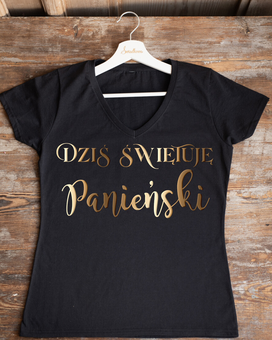 Prezenty dla Panny Młodej Koszulka na Wieczór panieński Presonalizowana Koszulka z Napisem na Wieczór Panieński T-shirt Złoty Napis Dziś świętuję Wieczór Panieński0
