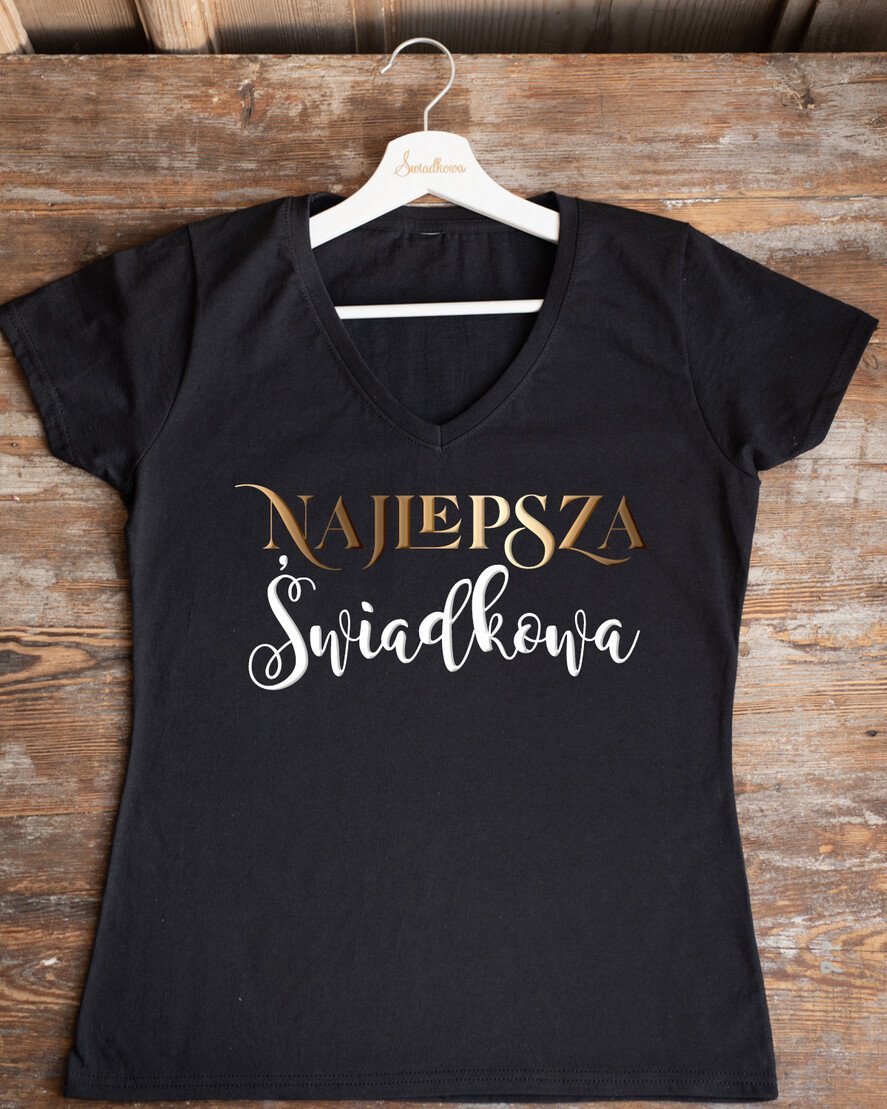 Prezenty dla Panny Młodej Koszulka na Wieczór panieński Damska Koszulka z Napisem na Wieczór Panieński T-shirt Złoty Napis Najlepsza Świadkowa0